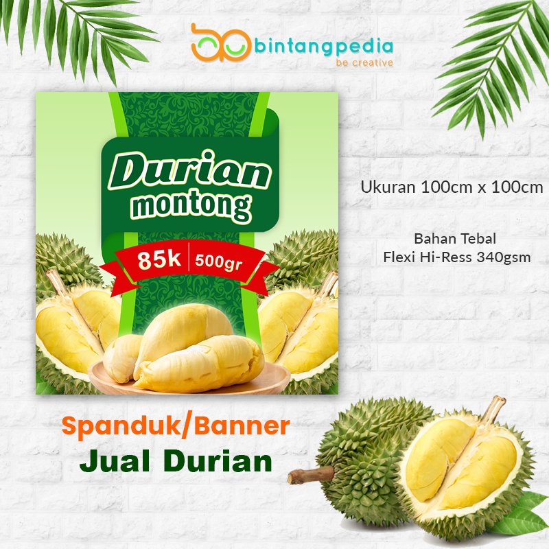 Jual SPANDUK/BANNER JUAL DURIAN MONTONG 100cm x 100cm PROMO!! | Shopee