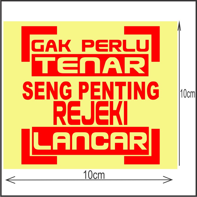 

Sticker stiker lucu unik gak perlu tenar seng penting rejeki lancar