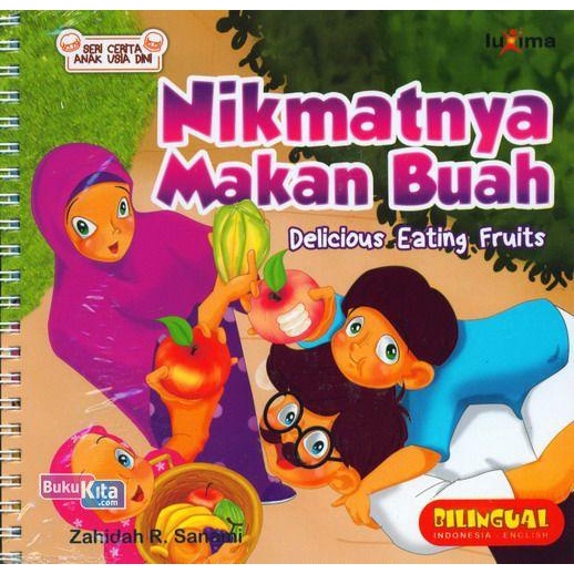 Seri Cerita Anak Usia Dini : Nikmatnya Makan Buah - Delicious Eating Fruits
