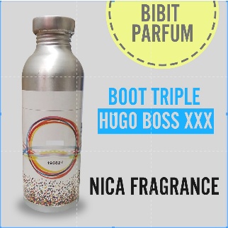 Bibit Parfum Murni HUG0 B0SS XXX - BOOT TRIPLE nica Fragrance 500ml Segel Pabrik