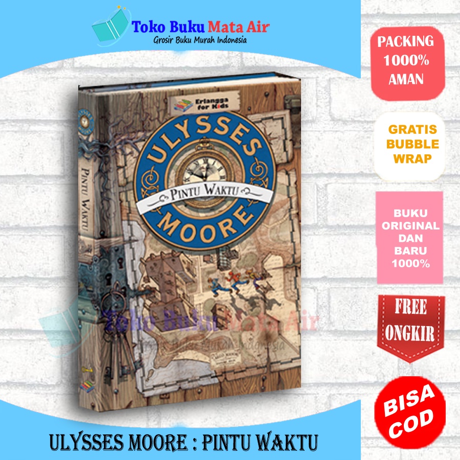 ORIGINAL ULYSSES MOORE : PINTU WAKTU - ERLANGGA FOR KIDS