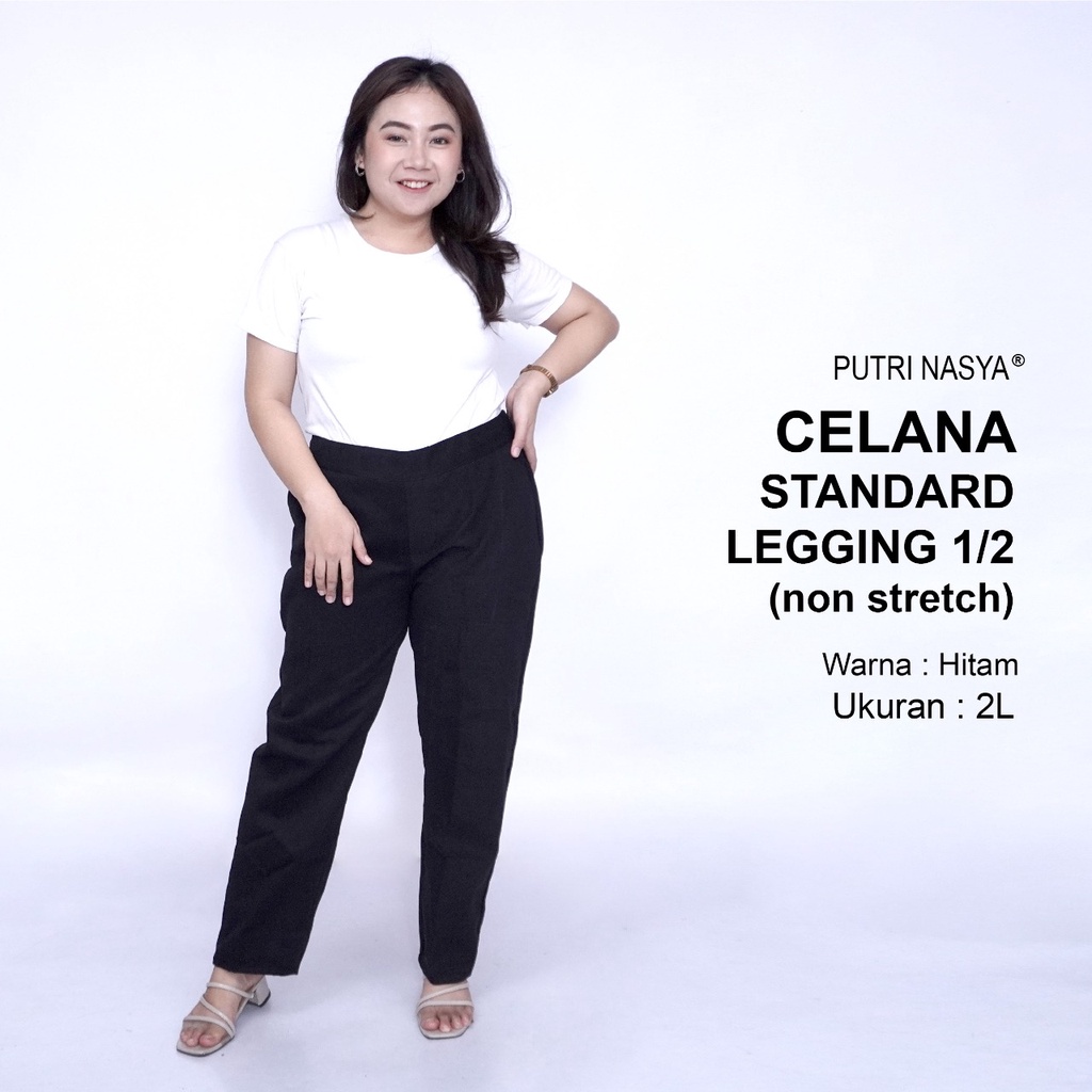 Celana Kerja Kantor Standard Legging 1/2 (NON STRETCH) Jumbo Wanita / Celana Wanita Super Big Size / Celana Bahan Formal Seragam Wanita Big / 8L,6L,5L,4L,2L,XL, all size / Celana Karet Kekinian Model Terbaru / Celana Katun Kerja Kantor Super Big Wanita