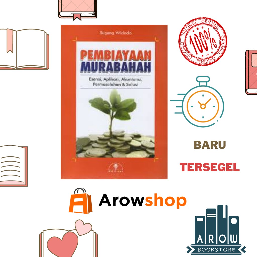 

Buku PEMBIAYAAN MURABAHAH : ESENSI, APLIKASI, AKUNTANSI, PERMASALAHAN & SOLUSI - SUGENG WID