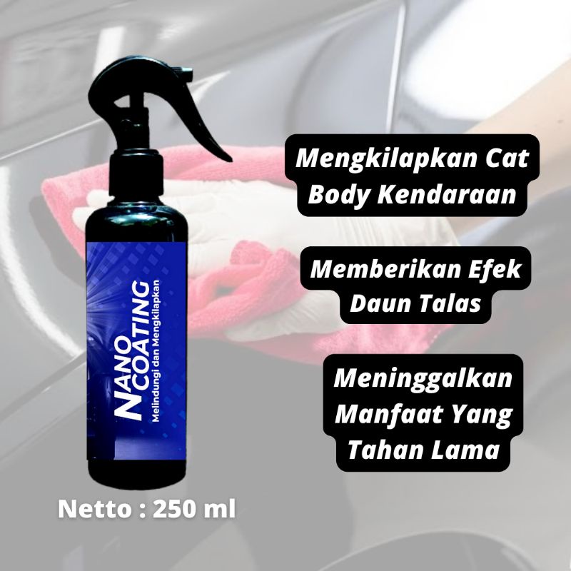 Pengkilap / Coating Body Mobil Dan Motor | SEMI NANO COATING | EFEK DAUN TALAS 250 ml