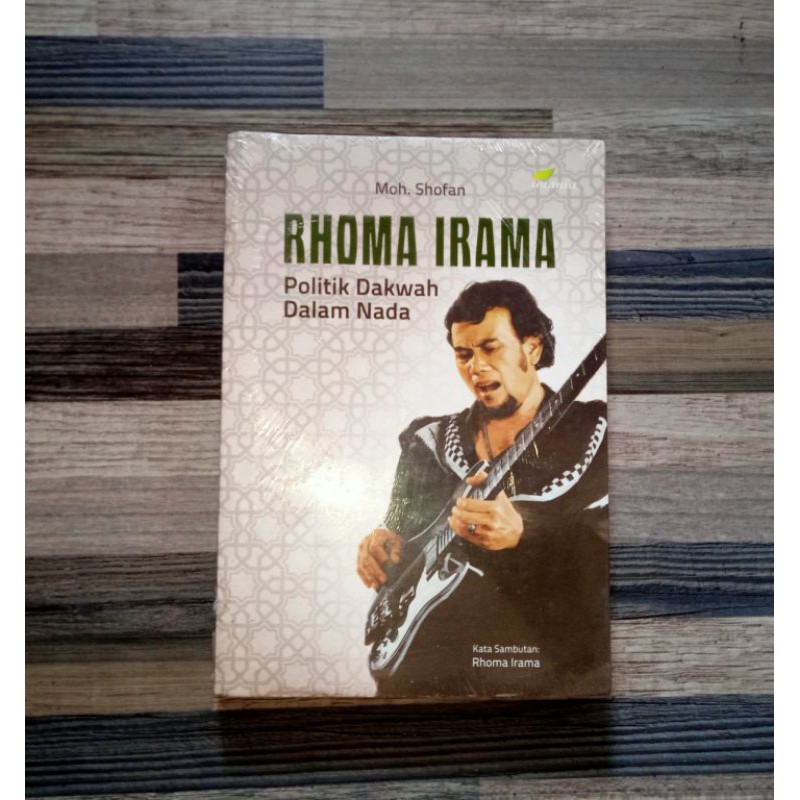 RHOMA IRAMA : POLITIK DAKWAH DALAM NADA
