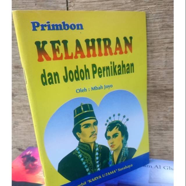 PRIMBON KELAHIRAN DAN JODOH PERNIKAHAN