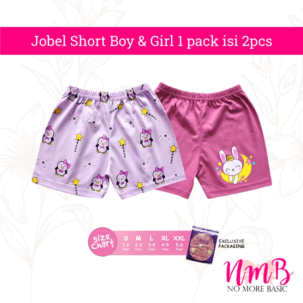 Jobel Short Unisex 1 Pack isi 2 Celana Pendek Anak Perempuan dan Laki Laki