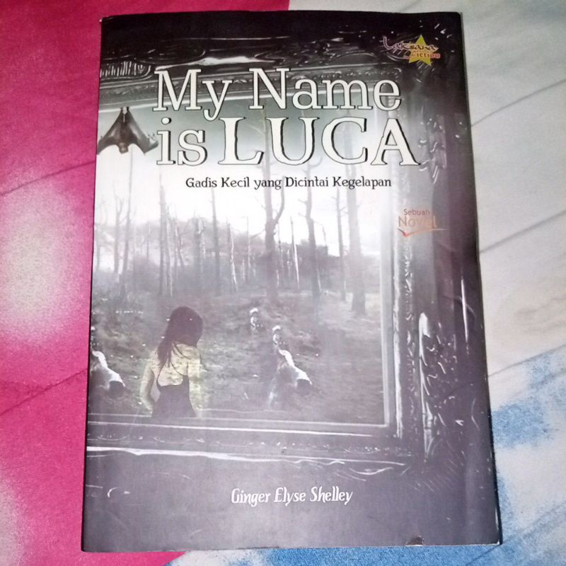 [ORI] Novel Thriller "My Name is Luca"