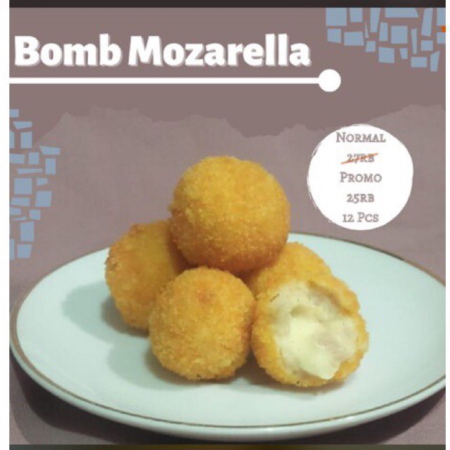 

Bomb Mozarella