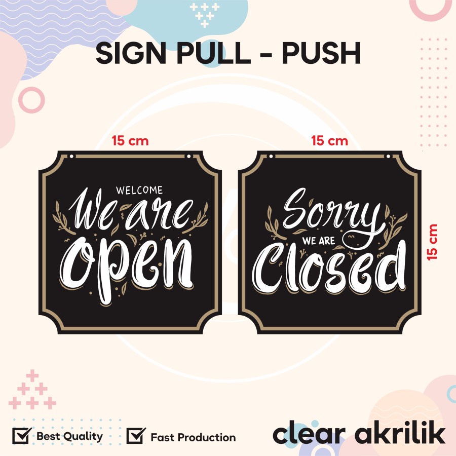 Sign Open Close / Sign Buka Tutup / Sign Akrilik Type 2