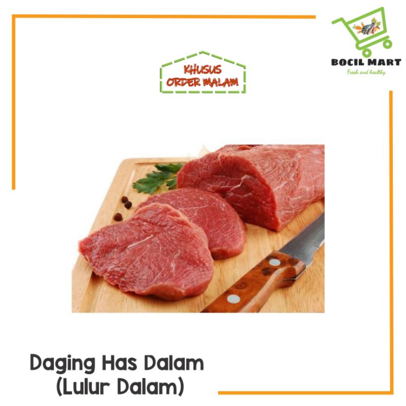 

DAGING SAPI HAS DALAM / LULUR DALAM / TENDERLOIN 500 GRAM BOCIL MART