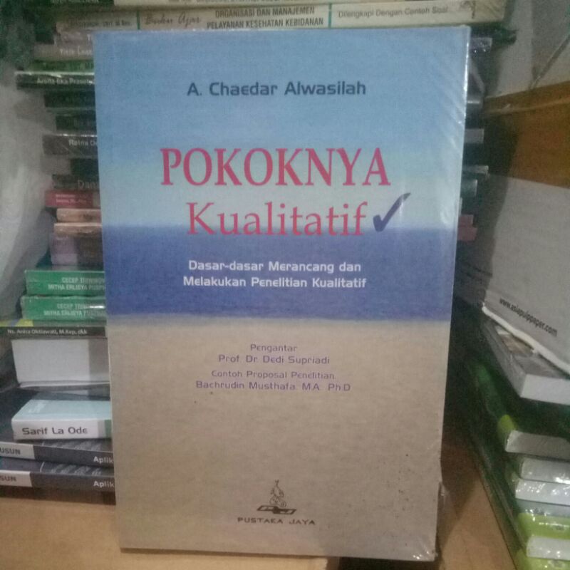 Jual POKOKNYA KUALITATIF Dasar-dasar Merancang Dan Melakukan Penelitian ...