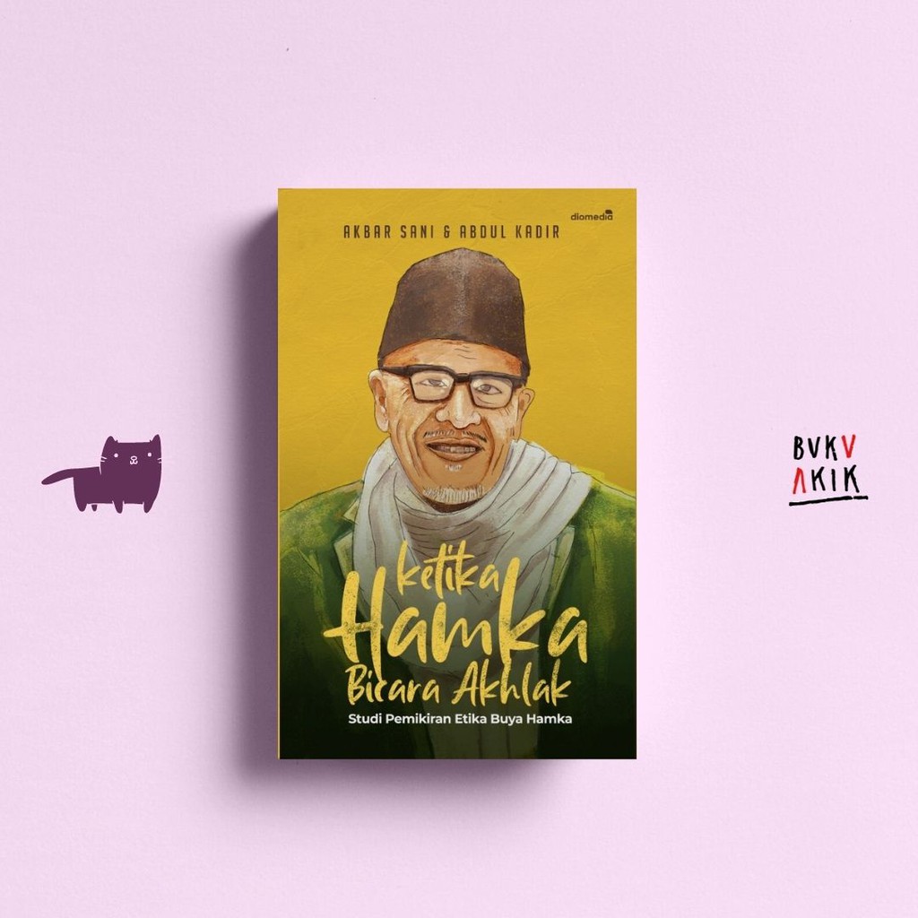 Ketika Hamka Bicara Akhlak - Akbar Sani &amp; Abdul Kadir