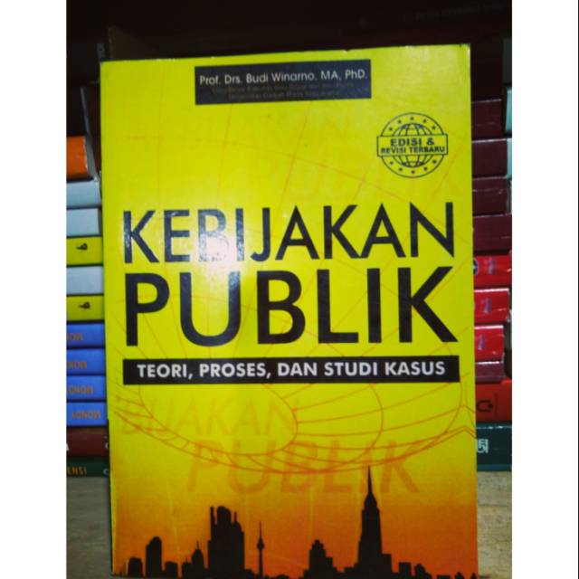 KEBIJAKAN PUBLIK - BUDI WINARNO