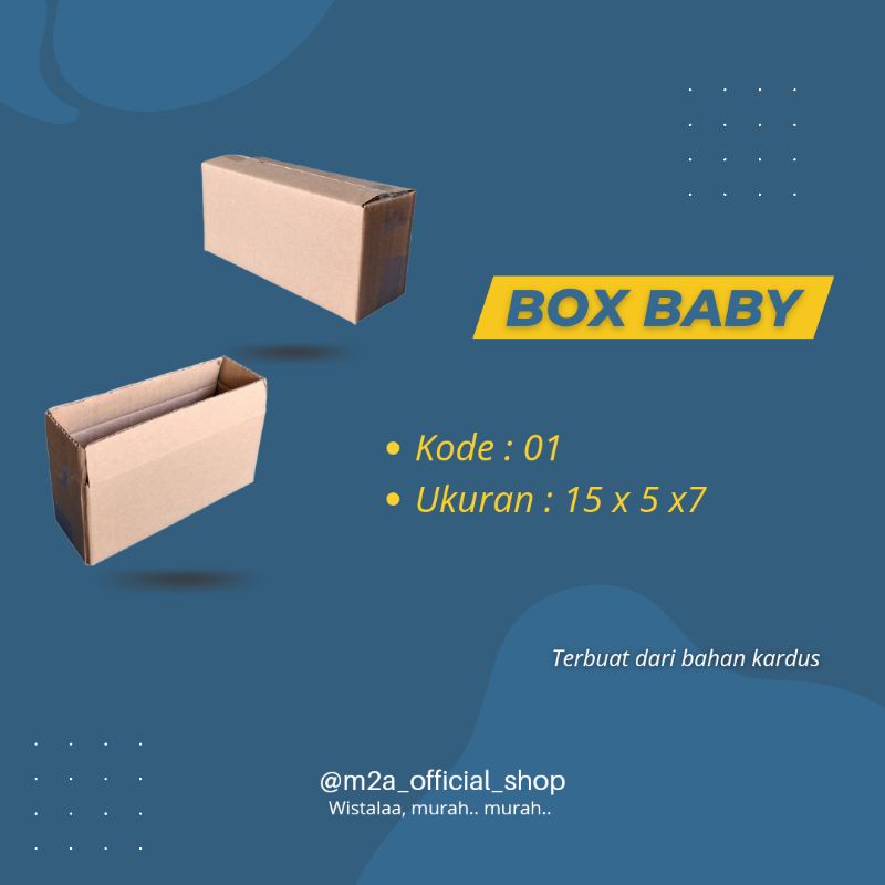 

Box Baby 1 • Kotak • Kardus Packing • Ukuran 15 x 5 x 7cm •