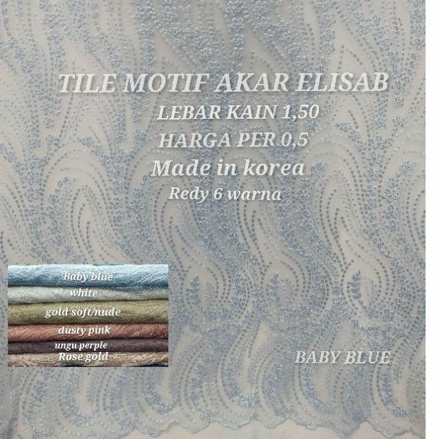 KAIN TILE AKAR MOTIF SALUR ELISAB/TILE BORDIR/TULLE DOT/TILE AKAR MUTIARA/TILE KOREA