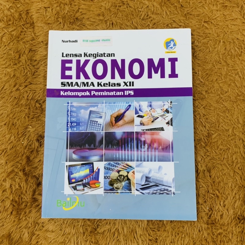 BUKU PAKET EKONOMI BAILMU SMA/MA XII - KELAS 12 - BERSIH TAK ADA CORETAN