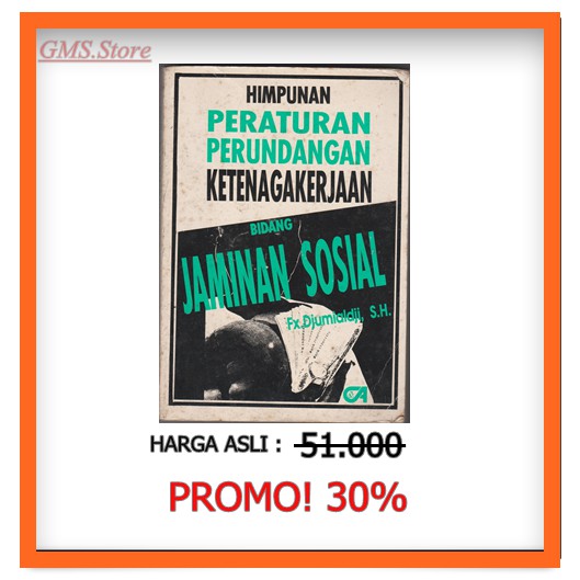 

HIMPUNAN PERATURAN PERUNDANGAN KETENAGAKERJAAN