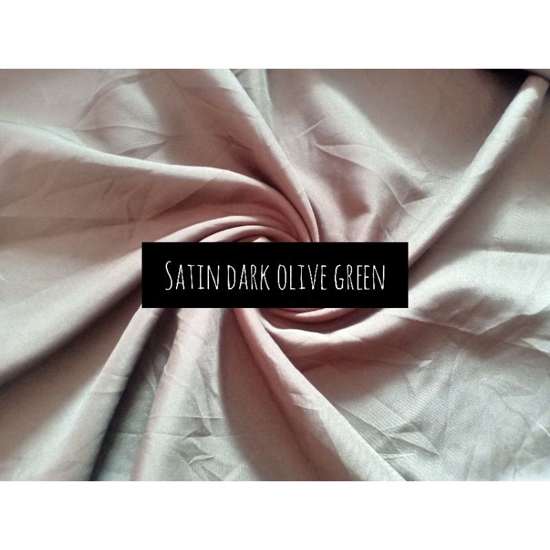 KAIN SATIN POLOS WARNA DARK OLIVE GREEN (3 m = Rp. 75.000)