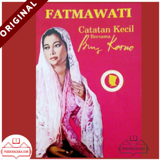 

Buku Original - Fatmawati Catatan Kecil Bersama Bung Karno