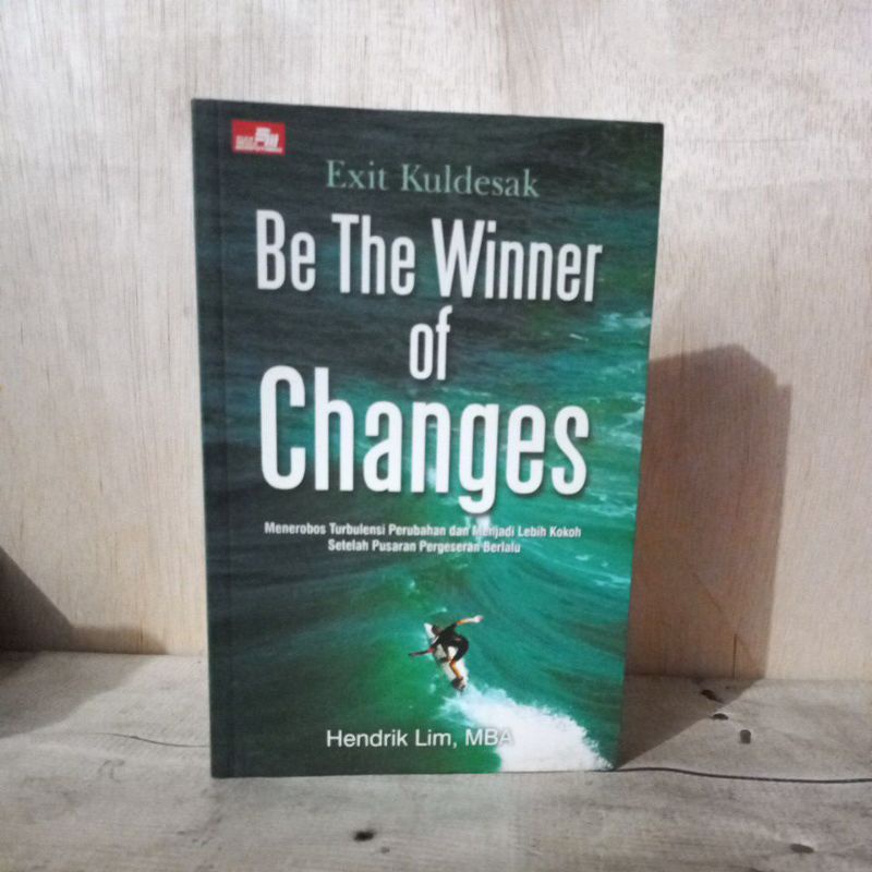 Buku Pengembangan Diri - Be The Winner Of Changes (Exit Kuldesak)