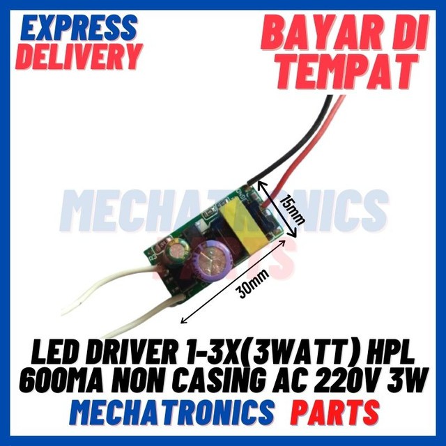 [DSP-9318] LED DRIVER 1-3X(3WATT) HPL 600mA NON CASING AC 220V 3W-15X30MM