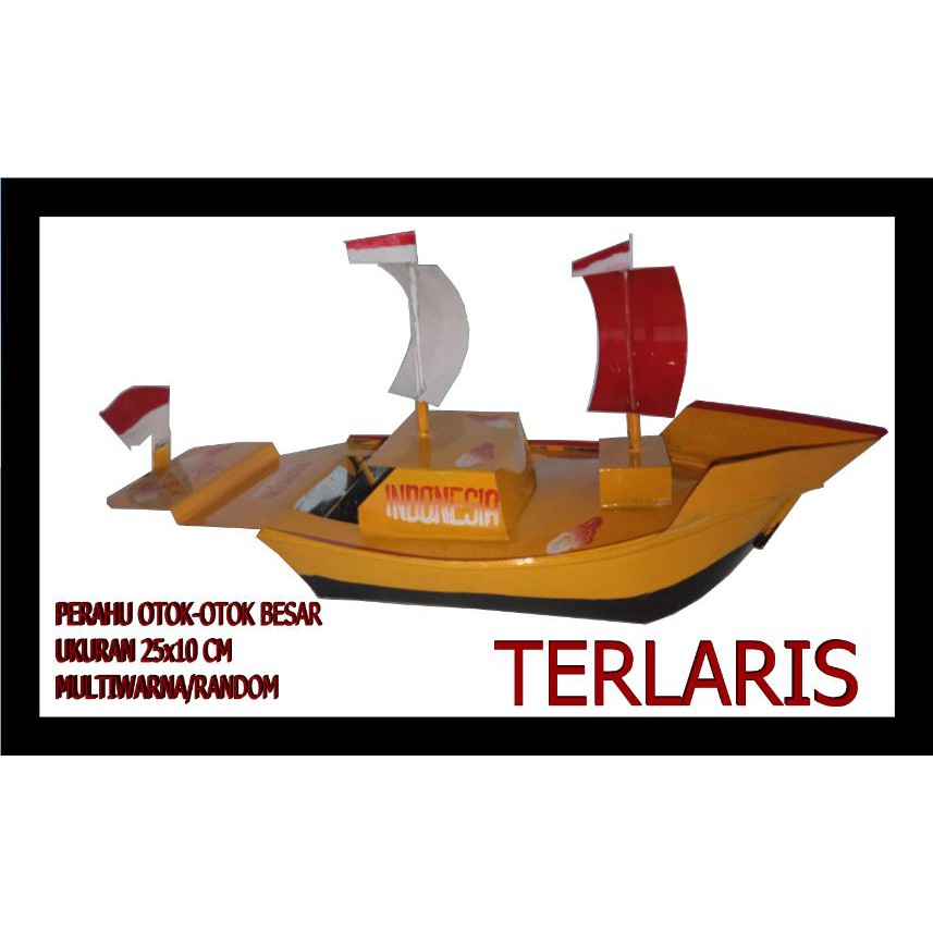 UKURAN BESAR PERAHU OTOK OTOK KAPAL JADUL