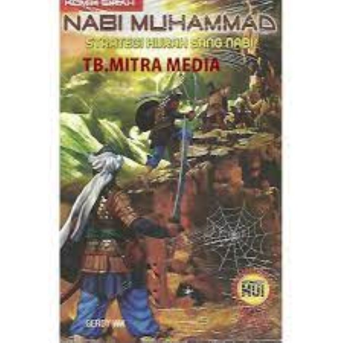 BUKU KOMIK SIRAH NABI MUHAMMAD : STRATEGI HIJRAH SANG NABI