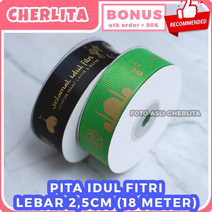 

Premium Product!!! Pita Lebaran Idul Fitri Hampers 25Mm 20 Yard Eid Ribbon Kain Premium - Paling Dicari
