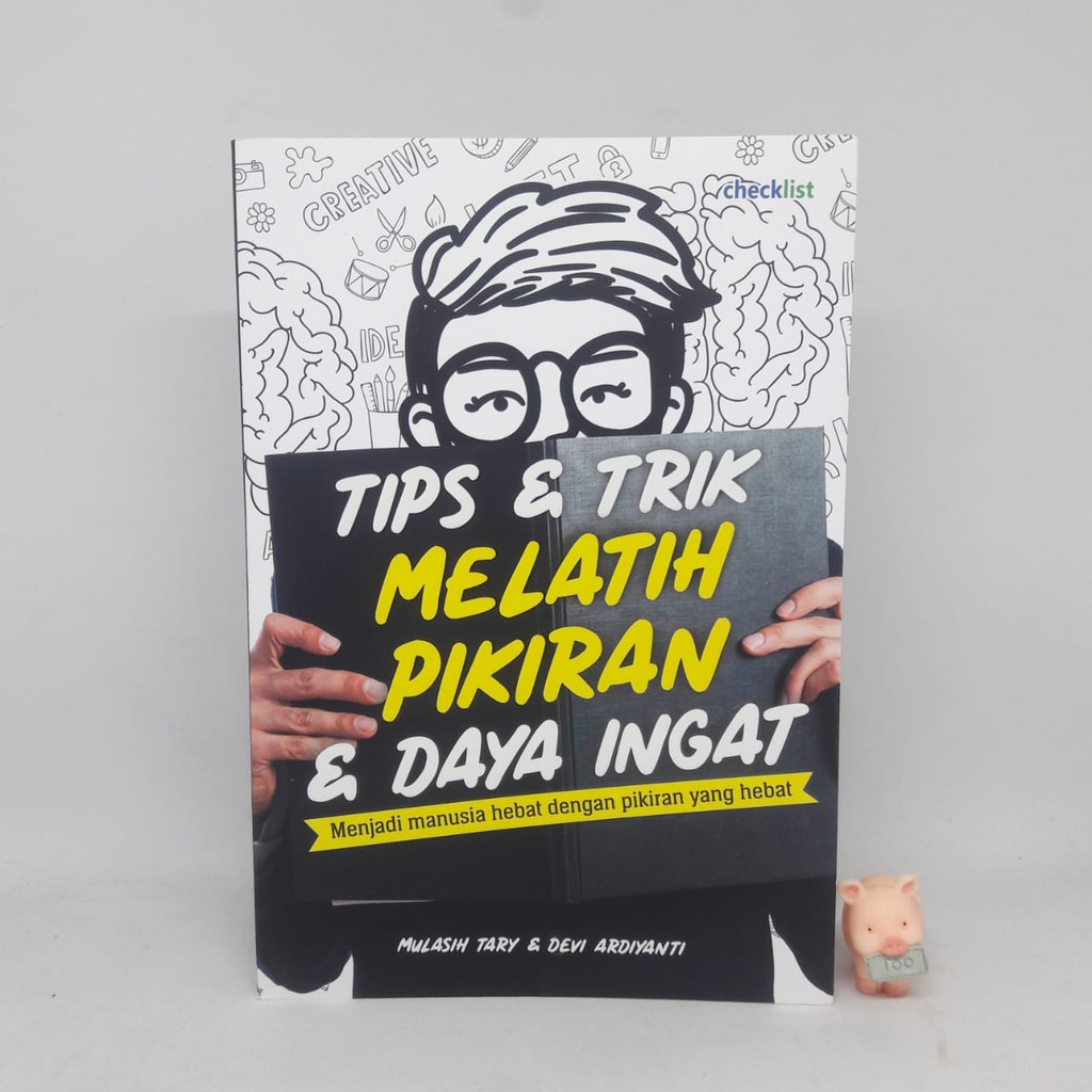 Tips &amp; Trik Melatih PIkiran &amp; Daya Ingat-Mulasih Tary &amp; Dewi Ardiyanti