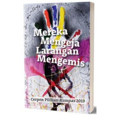 TERMURAH - Cerpen Pilihan Kompas 2019 – Mereka Mengeja Larangan Mengemis