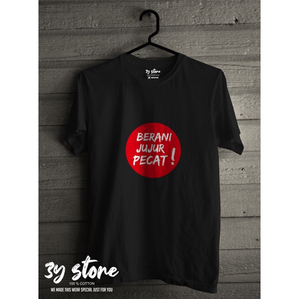 KAOS BERANI JUJUR PECAT / KAOS KPK - 3Y STORE