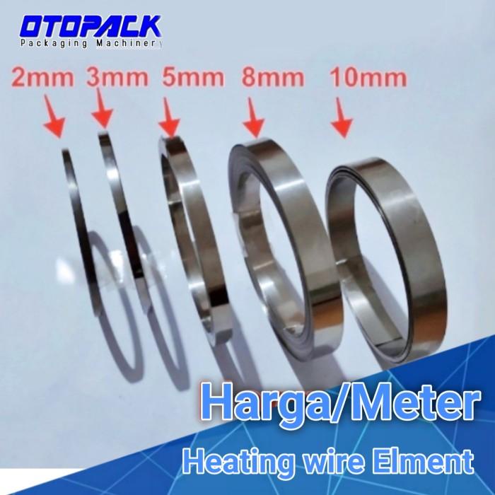 Sealer Heating Wire 2Mm 3Mm 5Mm 8Mm 10Mm Plat Kawat Element Pemanas Sealer
