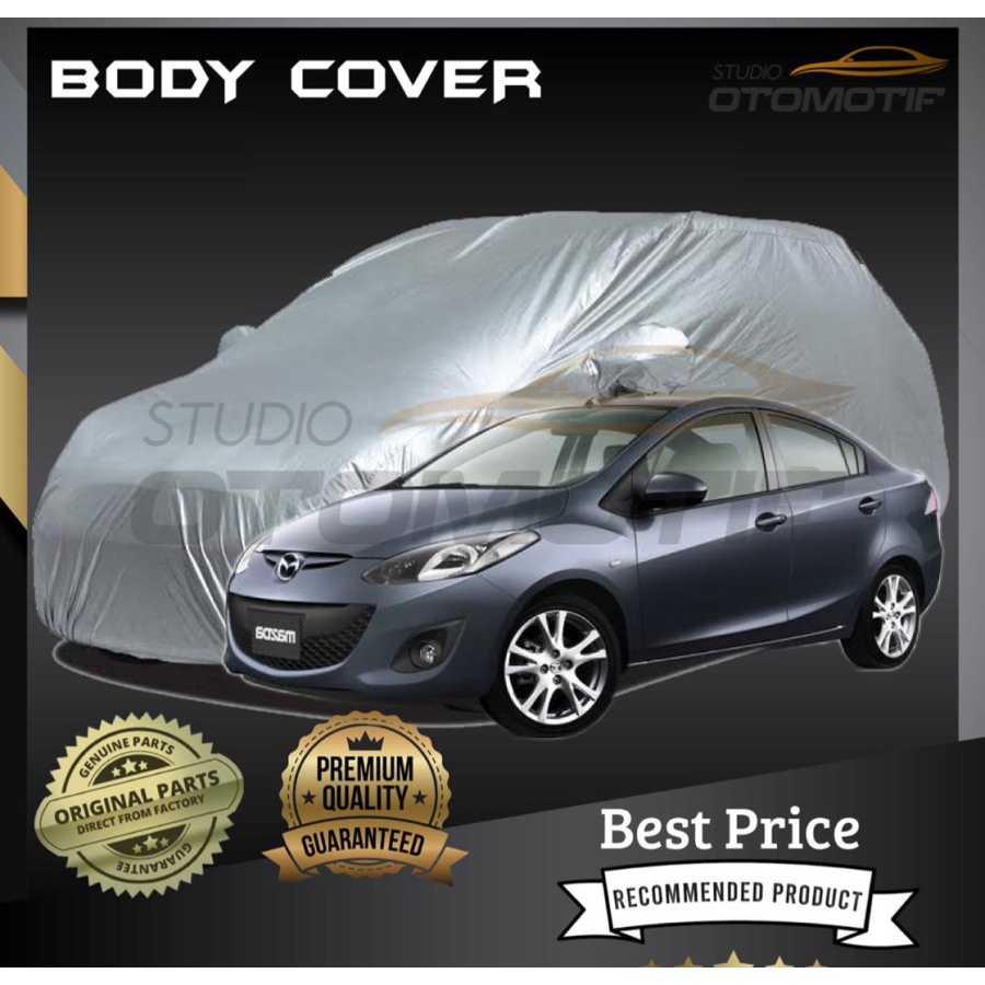 SARUNG MOBIL MAZDA 2 SEDAN PREMIUM / BODY COVER MAZDA 2 SEDAN PREMIUM