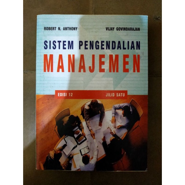 

Sistem Pengendalian Manajemen Edisi 12 Jilid 1 | Robert N. Anthony, Vijay Govindarajan