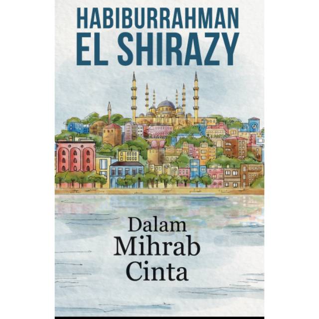 Dalam Mihrab Cinta Shopee Indonesia