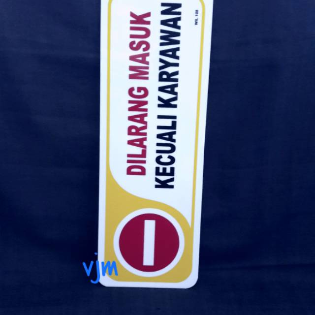 

Plat Acrylic Dilarang Masuk Kec Karyawan (29x10cm)