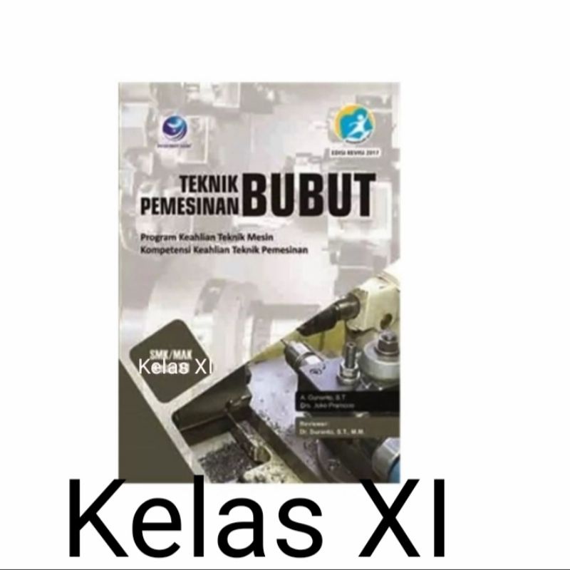 Jual BUKU PELAJARAN SMK ORI-Teknik Pemesinan Bubut SMK Kelas XI ...