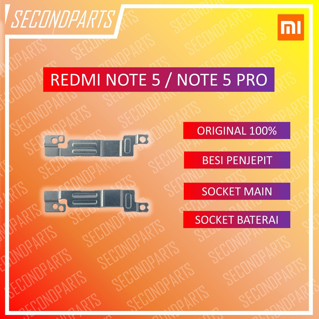 PLAT BESI PENGUNCI PENJEPIT BESI SOKET BATERAI &amp; MAINBOARD XIAOMI NOTE 5 / NOTE 5 PRO