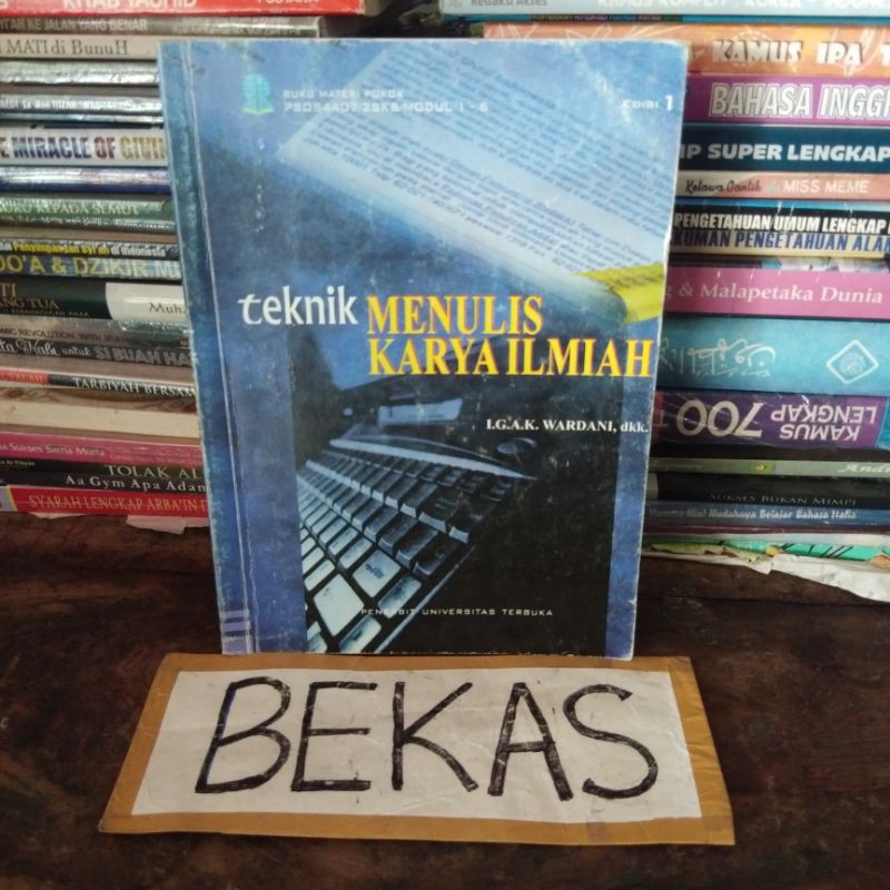 Teknik Menulis Karya Ilmiah Edisi 1 Wardani Penerbit Universitas Terbuka Shopee Indonesia
