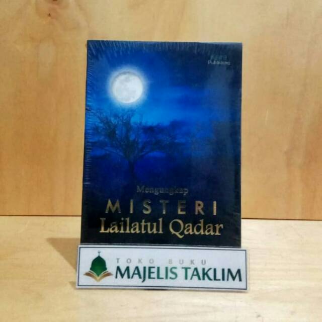 Mengungkap Misteri Lailatul Qadar