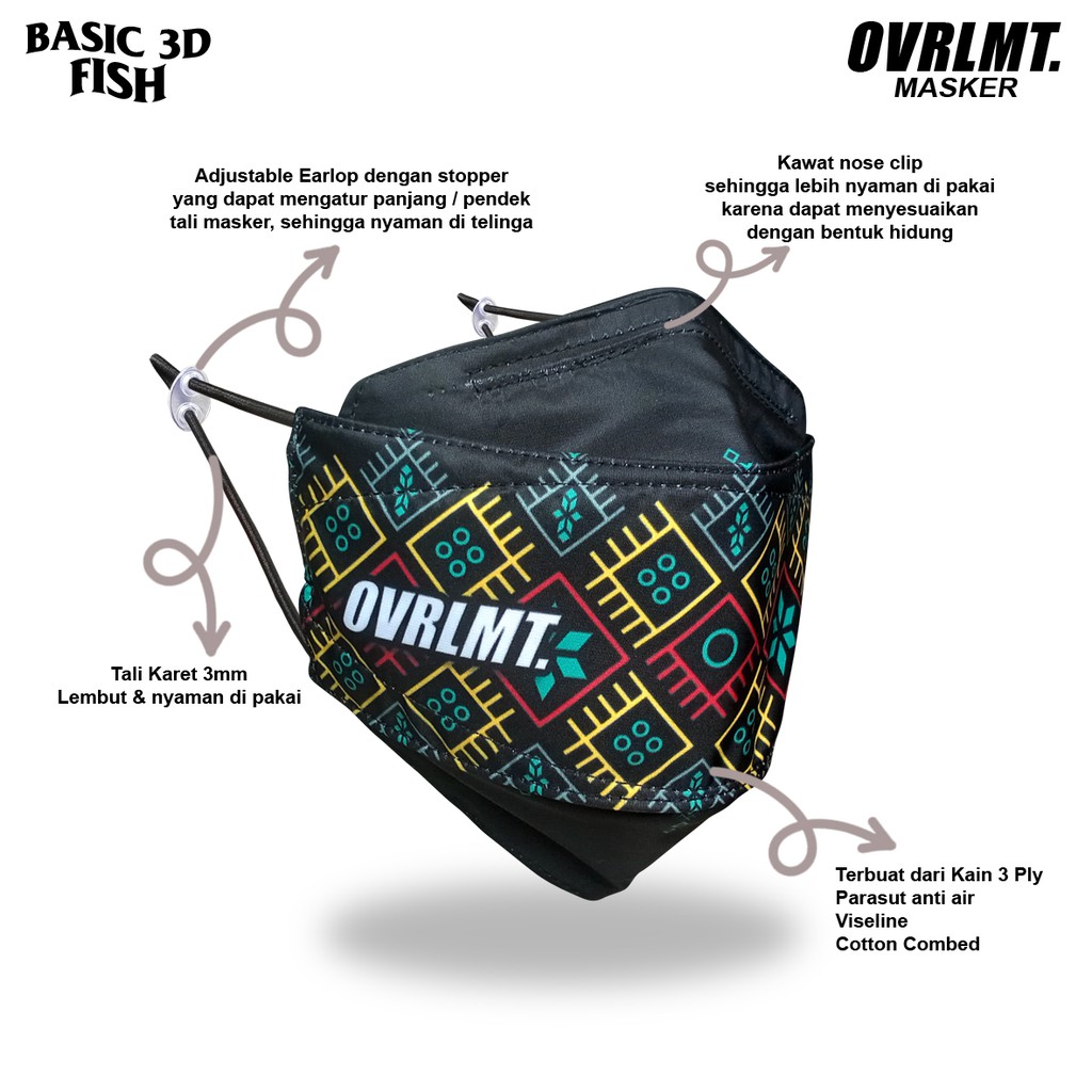 Masker OVERLIMIT BASIC 3D Motif Etnic Fish Pria Wanita Premium Dewasa 3 ply kain 3 lapis Motif Distro Model Adjustable Strap Mask Bahan