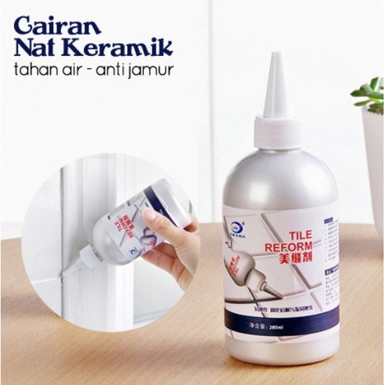 280ml Nat Keramik Tile Reform Anti Bocor Anti Jamur