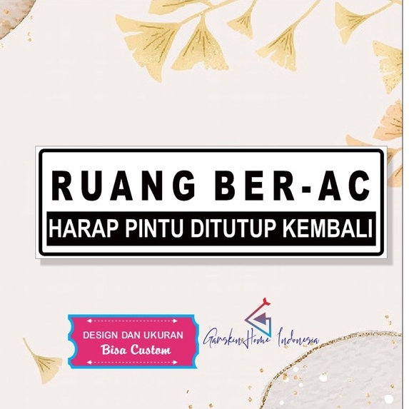 

stiker ruang ber AC harap pintu di tututp kembali