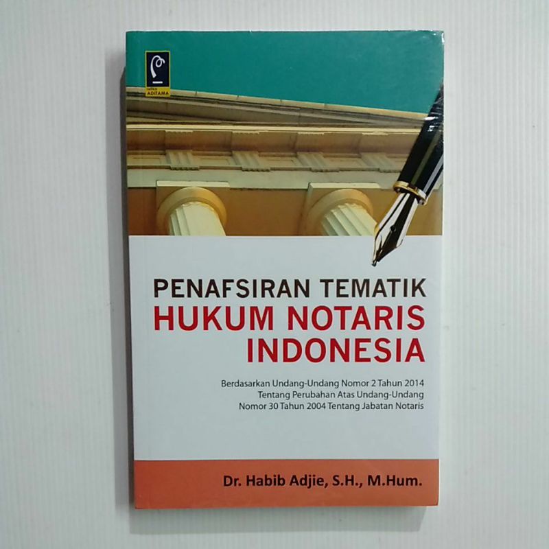 Jual BUKU PENAFSIRAN TEMATIK HUKUM NOTARIS INDONESIA - HABIB ADJIE ...