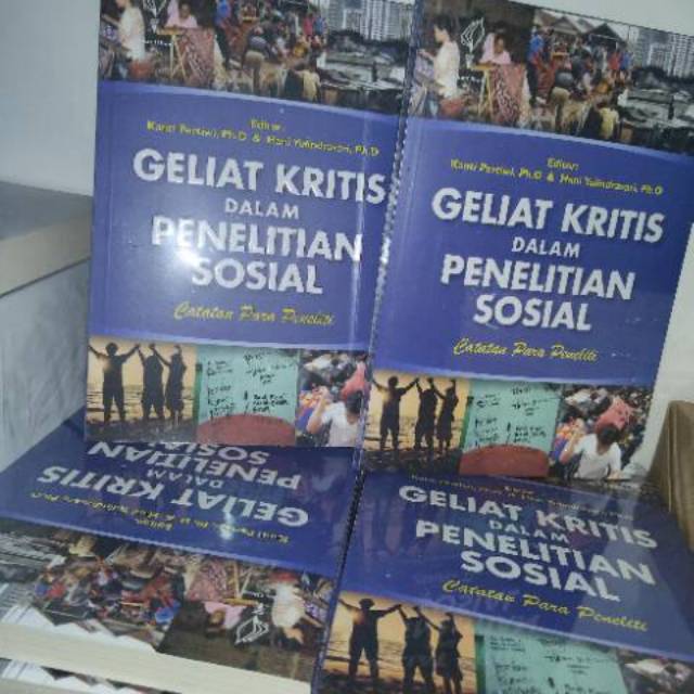 Geliat Kritis dalam Penelitian Sosial oleh Kanti Pertiwi PhD 2019 Yoi FF