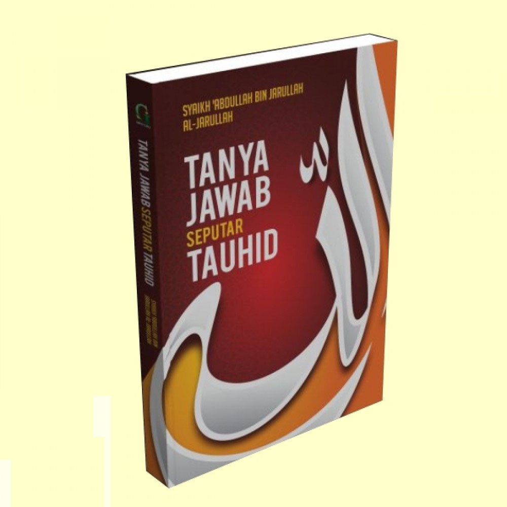 Tanya Jawab Seputar Tauhid | Griya Ilmu