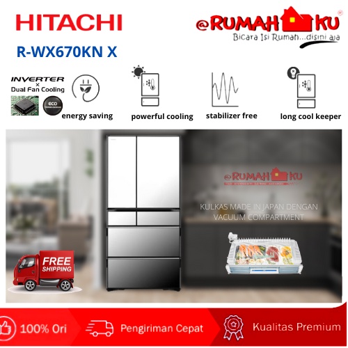 HITACHI R-WX670 KN X MIROR KULKAS HITACHI MADE IN JAPAN RWX670KN X