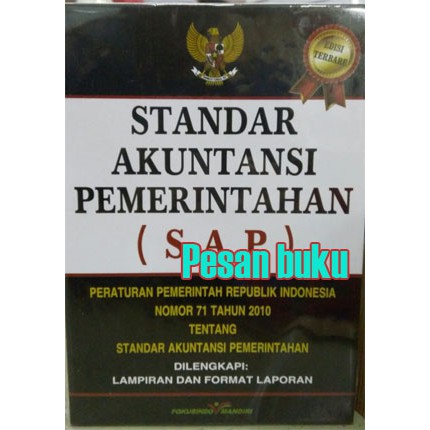 

Buku Standar Akuntansi Pemerintahan (SAP) Edisi Terbaru: Peraturan Pemerintah Ri