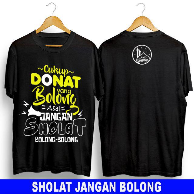 Kaos Dakwah Tauhid Islami Muslim kekinian-Solat jgn Bolong